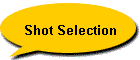 Shot Selection